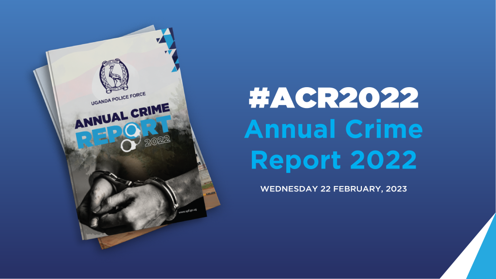 Annual Crime Report 2022 – GCIC Uganda